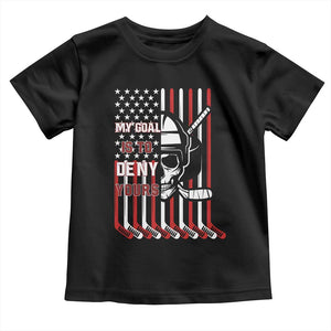 USA Flag Hockey Toddler T Shirt Skull Player My Goal Is To Deny Yours TS02 Black Print Your Wear