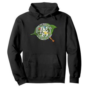 VBS Crew 2025 Hoodie Magnified Discovering The Bigness Of God In The Smallest Of Things TS02 Black Print Your Wear