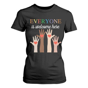 Everyone Is Welcome Here T Shirt For Women Equality Fist Hands Hearts TS02 Black Print Your Wear