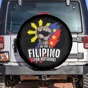 I Am Not Filipino For Nothing Spare Tire Cover Fight Supporter Philippine Flag TS02 No hole Black Print Your Wear