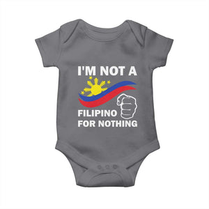 I Am Not Filipino For Nothing Baby Onesie Supporter Philippine Flag TS02 Charcoal Print Your Wear