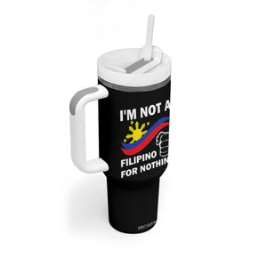 I Am Not Filipino For Nothing Tumbler With Handle Supporter Philippine Flag TS02 Print Your Wear