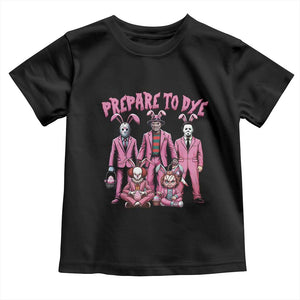 Prepare to Groovy Dye Funny Bunny Easter Toddler T Shirt Horror Dyeing Eggs TS02 Black Print Your Wear