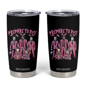 Prepare to Groovy Dye Funny Bunny Easter Tumbler Cup Horror Dyeing Eggs TS02 Black Print Your Wear