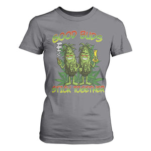 Funny Marijuana T Shirt For Women Good Buds Stick Together Couples 420 Weed Cannabis TS02 Charcoal Print Your Wear