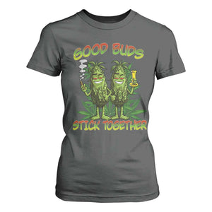 Funny Marijuana T Shirt For Women Good Buds Stick Together Couples 420 Weed Cannabis TS02 Dark Heather Print Your Wear