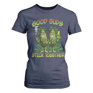 Funny Marijuana T Shirt For Women Good Buds Stick Together Couples 420 Weed Cannabis TS02 Navy Print Your Wear