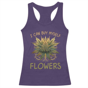 Funny Cannabis 420 Racerback Tank Top I Can Buy Myself Flowers Marijuana Smoking Weed TS02 Purple Print Your Wear