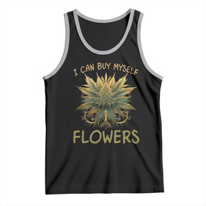 Funny Cannabis 420 Tank Top I Can Buy Myself Flowers Marijuana Smoking Weed TS02 Black Athletic Heather Print Your Wear