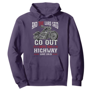Christian Biker Hoodie Lord Said Go Out Into Highways Faith Motorcycle TS02 Purple Print Your Wear