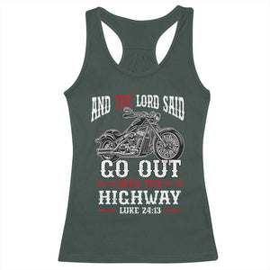 Christian Biker Racerback Tank Top Lord Said Go Out Into Highways Faith Motorcycle TS02 Dark Forest Green Print Your Wear