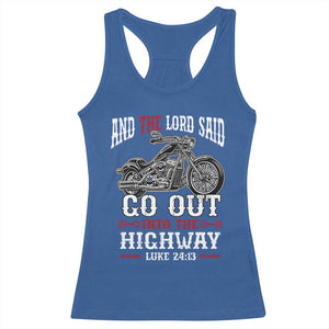 Christian Biker Racerback Tank Top Lord Said Go Out Into Highways Faith Motorcycle TS02 Royal Blue Print Your Wear