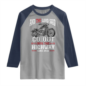 Christian Biker Raglan Shirt Lord Said Go Out Into Highways Faith Motorcycle TS02 Sport Gray Navy Print Your Wear