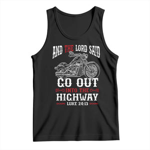 Christian Biker Tank Top Lord Said Go Out Into Highways Faith Motorcycle TS02 Black Print Your Wear