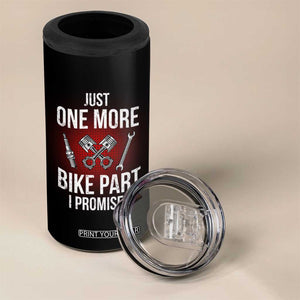Funny Biker 4 in 1 Can Cooler Tumbler One More Bike Part Motorcycle Mechanic TS02 Print Your Wear