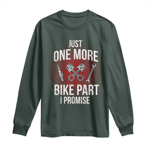 Funny Biker Long Sleeve Shirt One More Bike Part Motorcycle Mechanic TS02 Dark Forest Green Print Your Wear