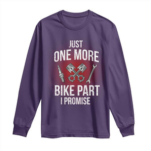 Funny Biker Long Sleeve Shirt One More Bike Part Motorcycle Mechanic TS02 Purple Print Your Wear
