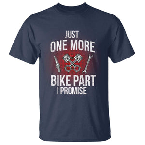 Funny Biker T Shirt One More Bike Part Motorcycle Mechanic TS02 Navy Print Your Wear
