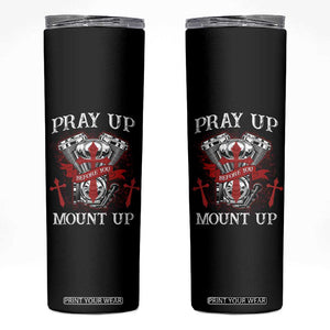 Christian Biker Skinny Tumbler Pray Up Before You Mount Up Faith TS02 Black Print Your Wear