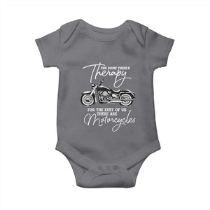 Funny Biker Therapy Baby Onesie For The Rest Of Us There Are Motorcycles TS02 Charcoal Print Your Wear