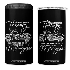 Funny Biker Therapy 4 in 1 Can Cooler Tumbler For The Rest Of Us There Are Motorcycles TS02 One Size: 16 oz Black Print Your Wear