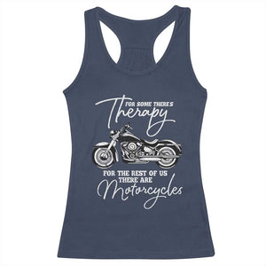 Funny Biker Therapy Racerback Tank Top For The Rest Of Us There Are Motorcycles TS02 Navy Print Your Wear