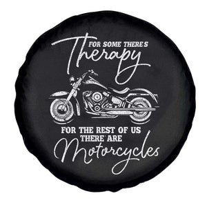 Funny Biker Therapy Spare Tire Cover For The Rest Of Us There Are Motorcycles TS02 Print Your Wear