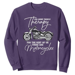 Funny Biker Therapy Sweatshirt For The Rest Of Us There Are Motorcycles TS02 Purple Print Your Wear