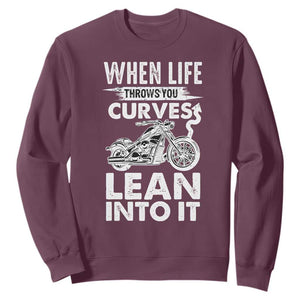 Funny Biker Sweatshirt When Life Throws You Curves Lean Into It Motorcycle TS02 Maroon Print Your Wear