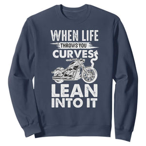 Funny Biker Sweatshirt When Life Throws You Curves Lean Into It Motorcycle TS02 Navy Print Your Wear