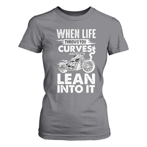 Funny Biker T Shirt For Women When Life Throws You Curves Lean Into It Motorcycle TS02 Charcoal Print Your Wear
