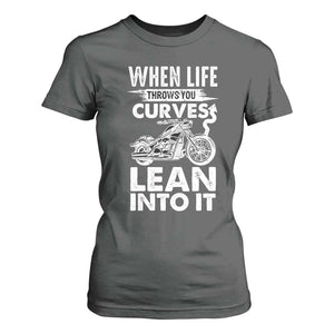 Funny Biker T Shirt For Women When Life Throws You Curves Lean Into It Motorcycle TS02 Dark Heather Print Your Wear