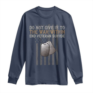 Veteran Suicide Awareness Long Sleeve Shirt Do Not Give In To The War Within Patriotic US Flag TS02 Navy Print Your Wear