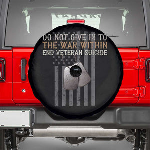 Veteran Suicide Awareness Spare Tire Cover Do Not Give In To The War Within Patriotic US Flag TS02 Black Print Your Wear