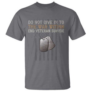 Veteran Suicide Awareness T Shirt Do Not Give In To The War Within Patriotic US Flag TS02 Charcoal Print Your Wear