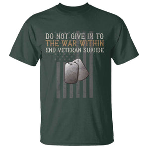 Veteran Suicide Awareness T Shirt Do Not Give In To The War Within Patriotic US Flag TS02 Dark Forest Green Print Your Wear