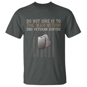 Veteran Suicide Awareness T Shirt Do Not Give In To The War Within Patriotic US Flag TS02 Dark Heather Print Your Wear