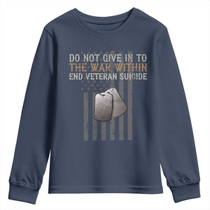 Veteran Suicide Awareness Youth Sweatshirt Do Not Give In To The War Within Patriotic US Flag TS02 Navy Print Your Wear