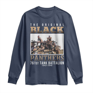 761st Tank Battalion Tribute Long Sleeve Shirt Black Panthers WW2 Heroes TS02 Navy Print Your Wear
