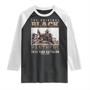 761st Tank Battalion Tribute Raglan Shirt Black Panthers WW2 Heroes TS02 Black White Print Your Wear