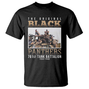 761st Tank Battalion Tribute T Shirt Black Panthers WW2 Heroes TS02 Black Print Your Wear