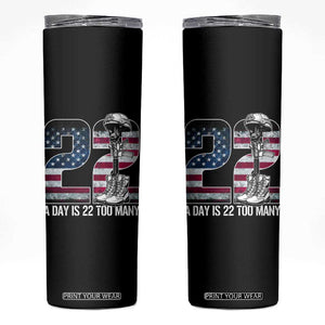 Veteran Suicide Awareness Skinny Tumbler 22 A Day is 22 Too Many Veteran Lives Matter TS02 Black Print Your Wear