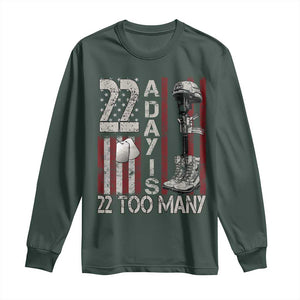 Veteran Suicide Awareness Long Sleeve Shirt 22 A Day Is 22 Too Many TS02 Dark Forest Green Print Your Wear