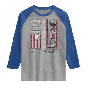 Veteran Suicide Awareness Raglan Shirt 22 A Day Is 22 Too Many TS02 Sport Gray Royal Print Your Wear