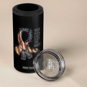 Veteran Suicide Awareness 4 in 1 Can Cooler Tumbler 22 A Day Is 22 Too Many American Flag Ribbon TS02 Print Your Wear