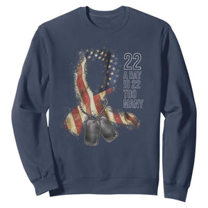 Veteran Suicide Awareness Sweatshirt 22 A Day Is 22 Too Many American Flag Ribbon TS02 Navy Print Your Wear