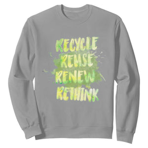Earth Day Sweatshirt Recycle Reuse Renew Rethink The Four Rs Go Green TS02 Sport Gray Printyourwear
