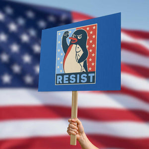 Funny Penguin Resist Graphic Protest Sign Resist Protest Against Tariffs TS02 Horizontal 18" × 24" Blue Print Your Wear