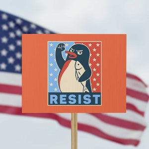 Funny Penguin Resist Graphic Protest Sign Resist Protest Against Tariffs TS02 Horizontal 18" × 24" Orange Print Your Wear