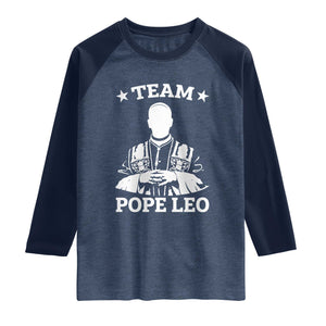 Team Pope Leo XIV Raglan Shirt Vintage Catholic Faith Historical Religious Support TS02 Heather Denim Navy Print Your Wear